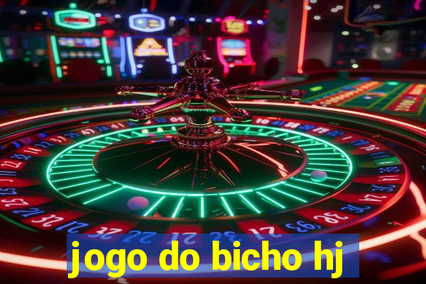 jogo do bicho hj